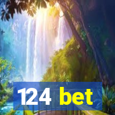 124 bet